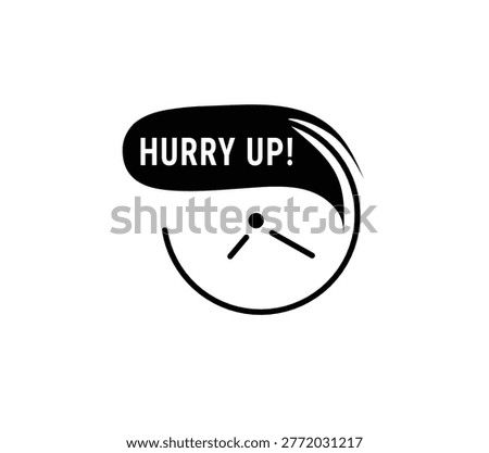 Hurry up symbol with clock banner layout unique art. Announcing, advertising modern