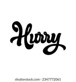hurry text on white background.