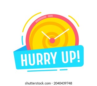 Hurry Up Time Reminder Banner, Special Offer Promotion Coupon or Icon with Clock Dial. Great Deal Shopping Sale, Last Minute Discount Promo, Price Off Voucher, Sticker or Label. Vector Illustration