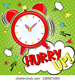 Hurry up!! Lettering  cartoon vector illustration with alarm clock on green halfone background . Pop art style