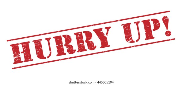 hurry up! vector stamp on white background