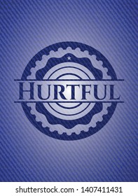 Hurtful badge with denim texture. Vector Illustration. Detailed.