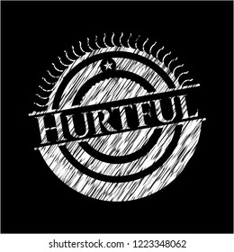 Hurtful with chalkboard texture
