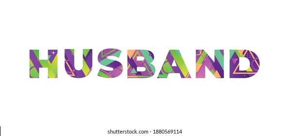 Husband Concept Retro Colorful Word Art Illustration