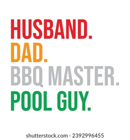 Husband Dad Bbq Pool Guy T-shirt Design illustrations
