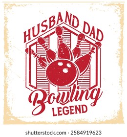 Husband dad bowling legend. Bowling Typography Art