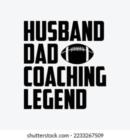 Husband Dad Coaching Legend t-shirt design