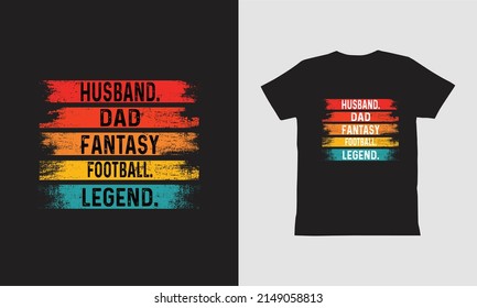 Husband dad fantasy football legend Design.