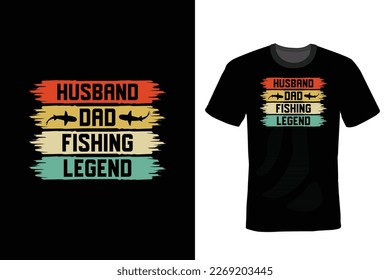 Husband Dad Fishing Legend, Fishing T shirt design, vintage, typography