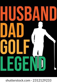 Husband dad golf legend vector art design, eps file. design file for t-shirt. SVG, EPS cuttable design file