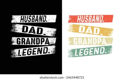 Husband Dad grandpa Legend Design.