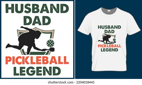Husband dad pickleball legend. Pickleball saying vector t shirt design. Pickle ball quote typography designs. Print illustration for sport card, cap, tshirt, mug, banner, poster, background. 