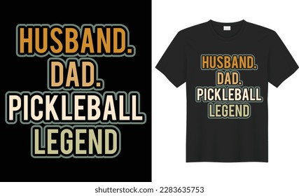 Husband dad pickleball legend typography vector t-shirt design. Perfect for print items and bags, template, banner. Handwritten vector illustration. Isolated on black background.