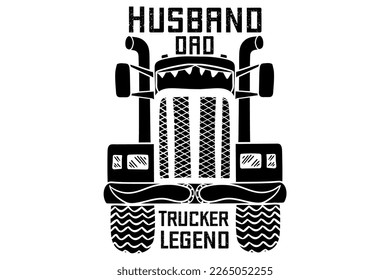 Husband dad trucker legend  EPS