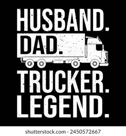 Husband Dad Trucker Legend T-shirt Quotes Vector Design Illustration Clipart Eps  svg
