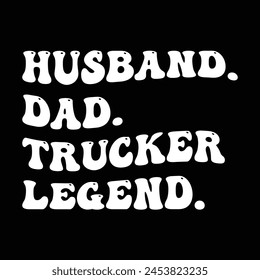 Husband dad trucker legend wave svg