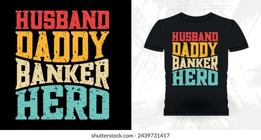 Marido Papi Banker Hero Funny Loan Officer Retro Vintage Banker T-shirt Design