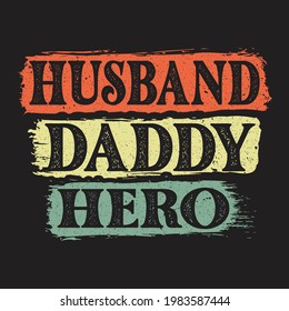 Husband daddy hero t shirt design