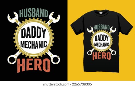 Husband Daddy Mechanic Hero Father’s Day SVG T-shirt Design Vector Template.  Gift for father’s day and Illustration Good for Greeting Cards, Pillow, T-shirt, Poster, Banners, Flyers, And POD.