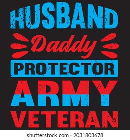husband daddy protector army veteran t shirt design, vector file.