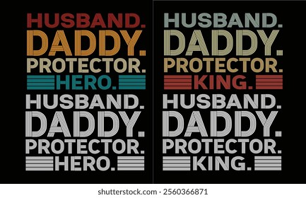 Husband Daddy Protector Hero and Husband Daddy Protector King design.