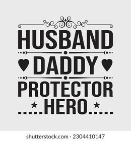 Husband Daddy Protector Hero Shirt Fathers Day Gift Dad Son