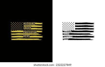 Husband Daddy Protector Hero Shirt Design,USA Flag design.Fathers day,4th Of July Dad.
