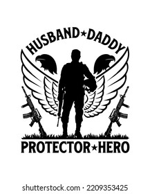 Husband Daddy Protector Hero Veteran Tshirt Design