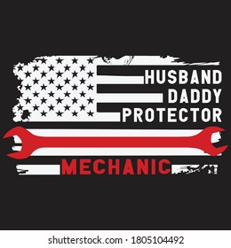 Husband Daddy Protector Mechanic American Flag vector arts.