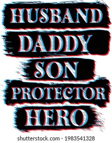 Husband daddy son protector hero - father t shirt design