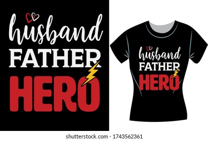 Padre esposo Hero, diseño de camisetas para el día del padre, concepto, camisas para el padre para el padre y el hijo, camisas para el padre de la hija, regalos para el padre, día del padre 