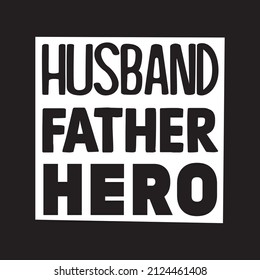Husband father hero vector file