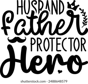Husband father protector hero design