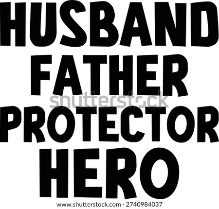 Husband Father Protector Hero T-shirt Design