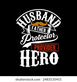 Héroe del Proveedor del Protector del Padre del Marido, Feliz Día de los Padres Saludo, Te Amo Papá, Diseño de la tipografía del padre del protector