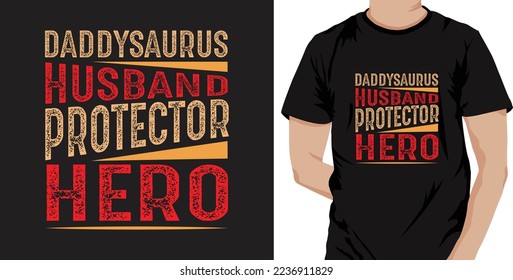 Husband Protector Hero Typography T-shirt Design. Famous Quotes T-shirt Design.