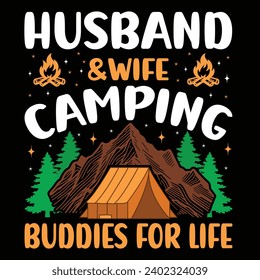
Husband And Wife Camping Buddies For Life - typography T-shirt Design. This versatile design is ideal for prints, t-shirt, mug, poster, and many other tasks. Good Quotes For Camping. 