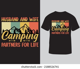Husband and wife camping partners for life t-shirt design. Outdoor typography t-shirt design for camper couple. Wildlife adventure t-shirt design template. Travel camping t-shirt design