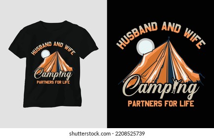 Husband and wife camping partners for life - Camping T-shirt Design vector. Best use for T-Shirt, mag, sticker, wall mat, etc. Hiking, Mountain rock, Forest, fire, enjoy, hobby