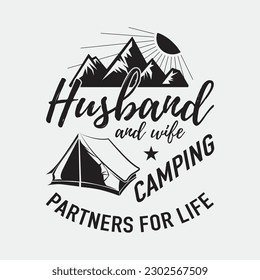Husband and wife camping partners for life - Camping Tshirt