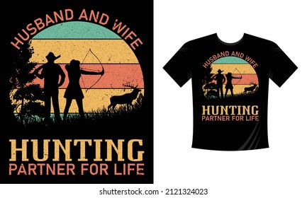 Husband and wife hunting partner for life T-shirt Design Vector eps Template - Eye Catching Funny Hunting T-shirts Design For Hunters T-shirt 