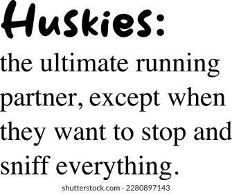 Huskies: the ultimate running partner, except when they want to stop and sniff everything. Husky, malamute, dog lover, puppy, runners, dog sniff