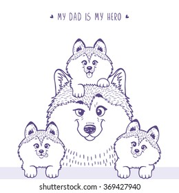 Husky dad with a cute husky kid sitting on his head and beside little puppies . Stylish silhouettes cartoon character Husky. Holiday, fathers day. Vector illustration