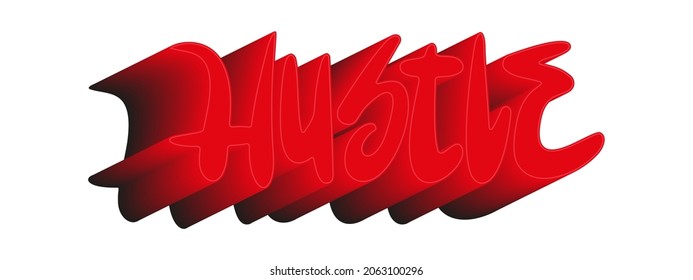 Hustle 3D hand drawn text. Lettering, calligraphy word graphic. Illustration for logos, posters, banners, greeting card. Vector.