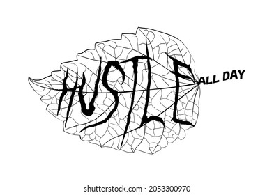 hustle all day motivational quotes t shirt design graphic vector 