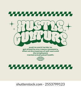 Hustle Culture concept typograhpy vector template