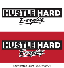 Hustle Harder Motivational Quote Tshirt Design Stock Vector (Royalty ...