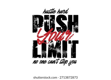 Hustle Hard Push Your Limit Inspirational Typography