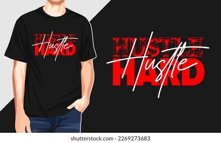 Hustle hard typography street art slogan print