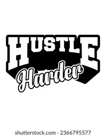 Hustle Harder GYM Typography T-shirt design
